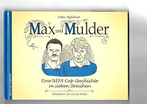 Bild des Verkufers fr Max und Mulder. Eine UEFA-Cup-Geschichte in sieben Streichen. zum Verkauf von Sigrid Rhle