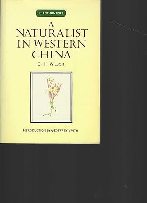 Bild des Verkufers fr A Naturalist in Western China. 2 Volumes. zum Verkauf von Antiquariat am Flughafen