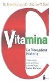 Seller image for Vitamina C: la verdadera historia for sale by AG Library
