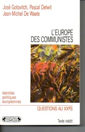 Imagen del vendedor de L'Europe des communistes a la venta por L'ivre d'Histoires