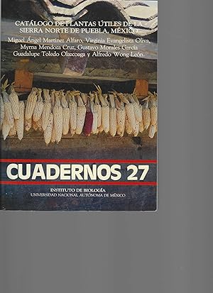Catálogo de plantas útiles de la sierra norte de puebla, México.