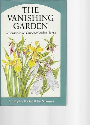 Imagen del vendedor de The Vanishing Garden: A Conversation Guide to Garden Plants. a la venta por Antiquariat am Flughafen