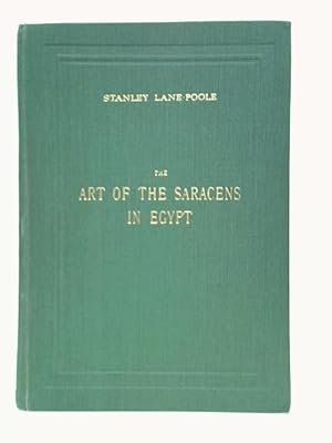 Bild des Verkufers fr The Art of the Saracens in Egypt zum Verkauf von World of Rare Books