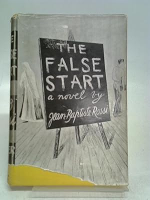 Bild des Verkufers fr The False Start zum Verkauf von World of Rare Books