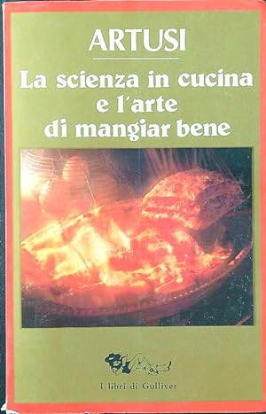 Seller image for La scienza in cucina e l'arte di mangiar bene for sale by Librodifaccia