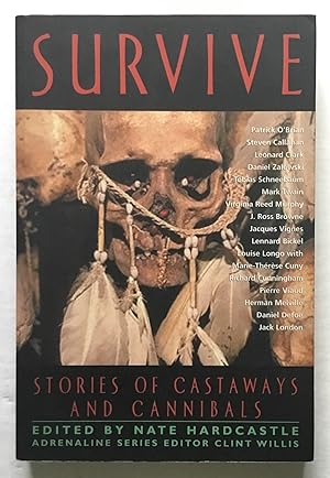 Imagen del vendedor de Survive: Stories of Castaways and Cannibals. a la venta por Monkey House Books