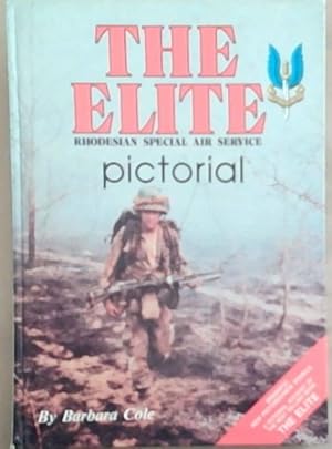 Seller image for The Elite : Rhodesian Special Air Service: Pictorial for sale by Chapter 1