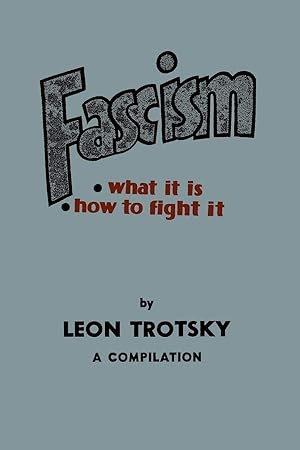 Immagine del venditore per Fascism: What It Is, How to Fight It: A Compilation venduto da Redux Books