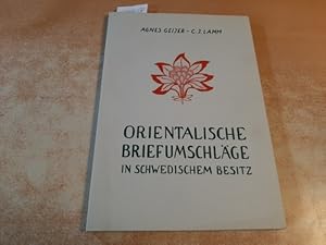 Bild des Verkufers fr Orientalische Briefumschlge in schwedischem Besitz. zum Verkauf von Gebrauchtbcherlogistik  H.J. Lauterbach