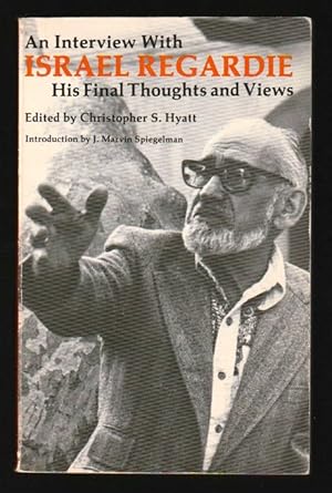 Seller image for An Interview With Israel Regardie : His Final Thoughts and Views for sale by Gates Past Books Inc.