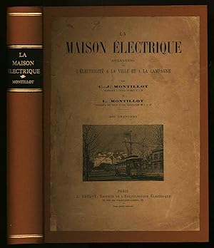 La Maison Electrique Applications de L'Electricite a La Ville et a La Campagne