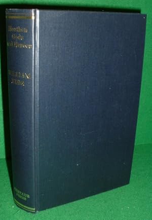 AN HISTORICAL ACCOUNT OF THE HEATHEN GODS AND HEROES Necessary for the Understanding of the Ancie...