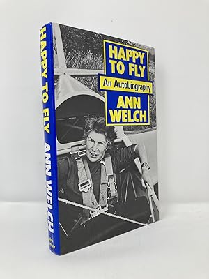 Seller image for Happy to fly: An autobiography for sale by Southampton Books