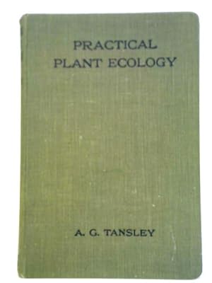 Bild des Verkufers fr Practical Plant Ecology: A Guide For Beginners In Field Study Of Plant Communities zum Verkauf von World of Rare Books