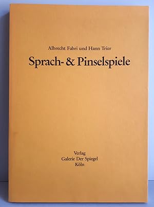 Albrecht Fabri - Hann Trier - Sprach- & Pinselspiele - Galerie der Spiegel Köln 1995, signiert vo...