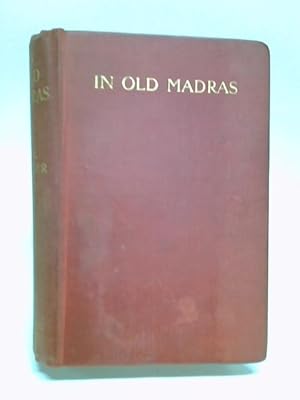 Imagen del vendedor de In Old Madras a la venta por World of Rare Books