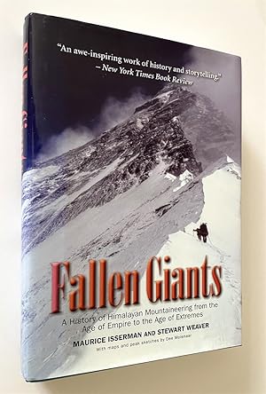 Fallen Giants A History of Himalayan Mountaineering from the Age of Empire to the Age of Extremes