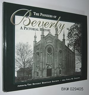 The Pioneers of Beverly: A Pictorial History