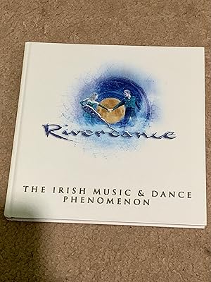 Riverdance: The Irish Music & Dance Phenomenon