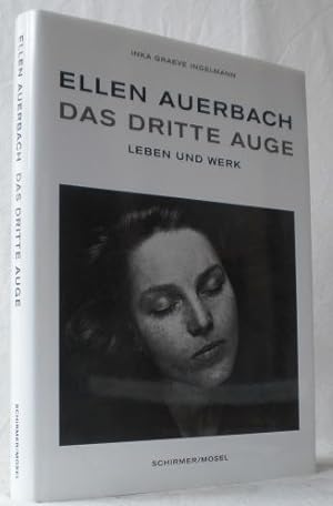 Ellen Auerbach : Das dritte Auge. Leben und Werk. EA. - Buchausgabe der Dissertation von 2002.