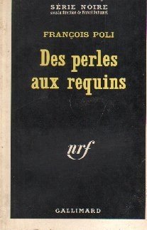 Bild des Verkufers fr Des perles aux requins / srie noire n886 zum Verkauf von Ammareal