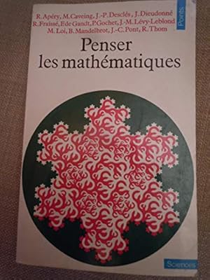 Bild des Verkufers fr Penser les mathmatiques - Sminaire de philosophie et mathmatiques de l'Ecole normale suprieure, textes prpars et annots par Franois zum Verkauf von Ammareal