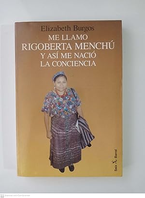 Imagen del vendedor de Me llamo Rigoberta Mench y as me naci la conciencia a la venta por Llibres Capra