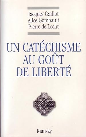 Seller image for Un catchisme au got de libert. Collectif for sale by Ammareal