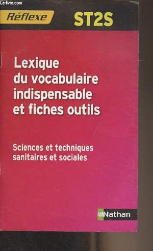 Bild des Verkufers fr Lexique du vocabulaire indispensable et fiches outils - ST2S - "Rflexe" zum Verkauf von Le-Livre
