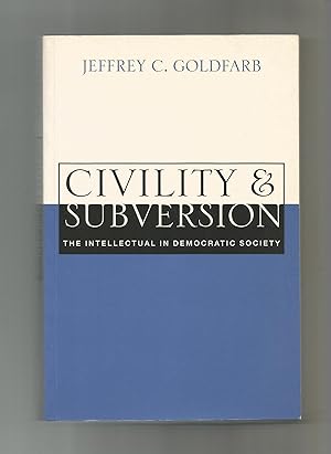 Immagine del venditore per Civility and subversion. The intellectual in democratic society. venduto da Librera El Crabo