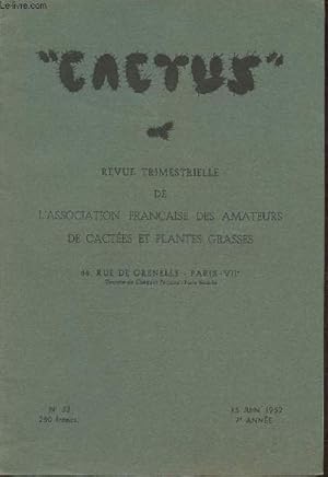 Bild des Verkufers fr Cactus n32- 15 juin 1952, 7e anne- Revue trimestrielle de l'association franaise des amateurs de cactes et plantes grasses-Sommaire: Les cactes dans leur pays: les echinocereus par J. Boyer- Les lithops- Les euphorbes pineuses et coralliformes de Ma zum Verkauf von Le-Livre