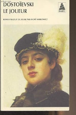 Bild des Verkufers fr Le joueur (Extrait des carnets d'un jeune homme) - "Babel" n34 zum Verkauf von Le-Livre