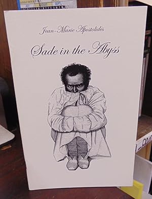 Imagen del vendedor de Sade in the Abyss a la venta por Atlantic Bookshop