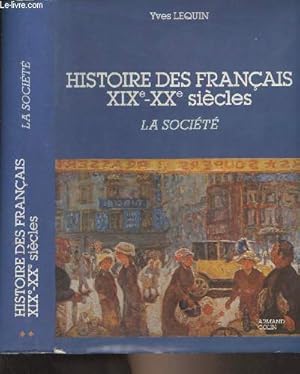 Bild des Verkufers fr Histoire des franais XIXe-XXe sicle - T2 : La socit zum Verkauf von Le-Livre