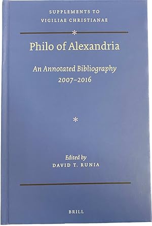 Bild des Verkufers fr Philo of Alexandria. An Annotated Bibliography 2007-2016 with Addenda for 1980-2006 (Supplements to Vigiliae Christianae, VCS Volume 174) zum Verkauf von Antiquariaat Schot