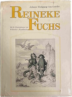 Bild des Verkufers fr Reineke Fuchs. Mit 36 Illustrationen von Wilhelm v. Kaulbach zum Verkauf von Antiquariaat Schot