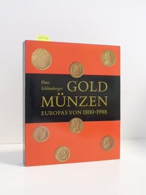 Goldmünzen Europas von 1800 - 1988. Goldmünzenkatalog.