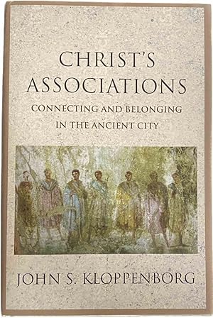 Imagen del vendedor de Christ's Associations. Connecting and Belonging in the Ancient City a la venta por Antiquariaat Schot