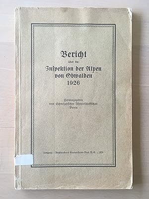 Bericht über die Inspektion der Alpen von Obwalden 1926