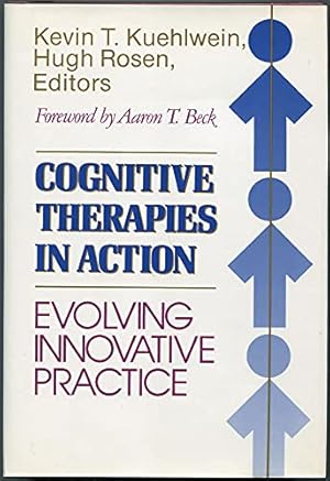 Seller image for Cognitive Therapies in Action: Evolving Innovative Practice (JOSSEY BASS SOCIAL AND BEHAVIORAL SCIENCE SERIES) for sale by WeBuyBooks
