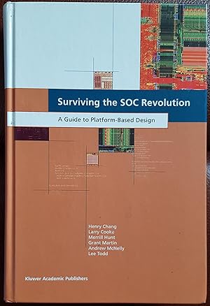 Seller image for Surviving the Soc Revolution: A Guide to Platform-Based Design for sale by Hanselled Books