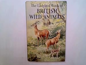 Immagine del venditore per THE LADYBIRD BOOK OF BRITISH WILD ANIMALS venduto da Goldstone Rare Books