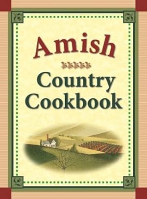 Seller image for Amish Country Cookbook (Hardcover) for sale by InventoryMasters