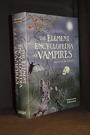 Seller image for The Element Encyclopedia of Vampires; An A-Z of the Undead for sale by Burton Lysecki Books, ABAC/ILAB