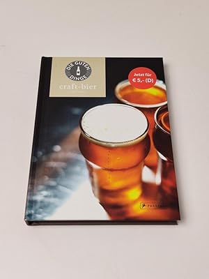 Bild des Verkufers fr Die guten Dinge: Craft-Bier zum Verkauf von BcherBirne