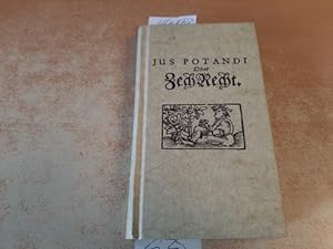 Seller image for Jus potandi oder Zechrecht for sale by Gebrauchtbcherlogistik  H.J. Lauterbach