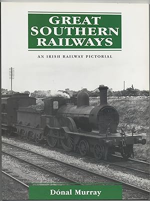 Great Southern Railways: an Irish Railway Pictorial