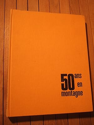Seller image for 50 ans en montagne for sale by Domifasol