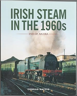 Irish Steam in the 1960s: End of an Era. A personal photographic record