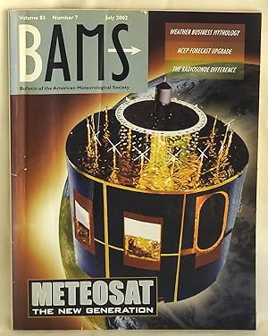 Image du vendeur pour Bulletin of the American Meteorological Society July 2002 Vol. 83 No. 7 mis en vente par Argyl Houser, Bookseller